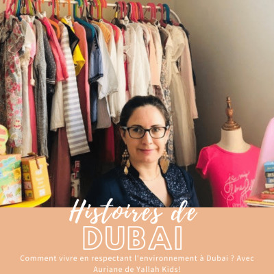  Podcast #Entrepreneur – Interview Auriane – Comment vivre en respectant l’environement à Dubai ?